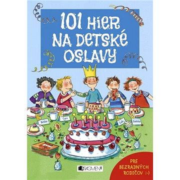 

101 hier na detské oslavy