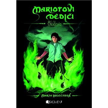 

Mariotovi dediči – Blúdenie