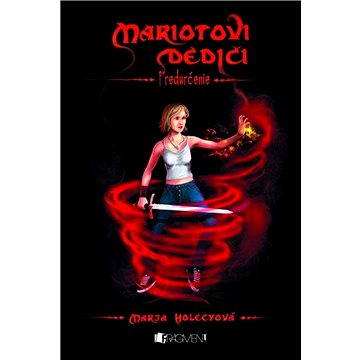 

Mariotovi dediči – Predurčenie