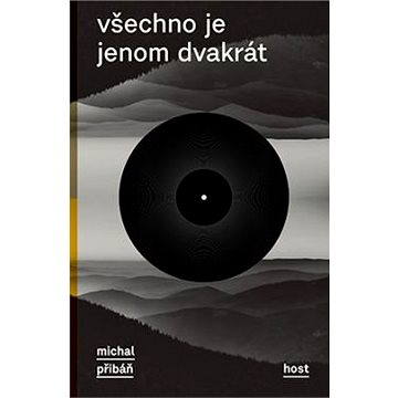 

Všechno je jenom dvakrát
