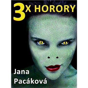 

3x horory