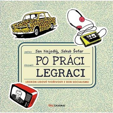 

Po práci legraci