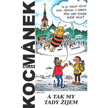 

A tak my tady žijem