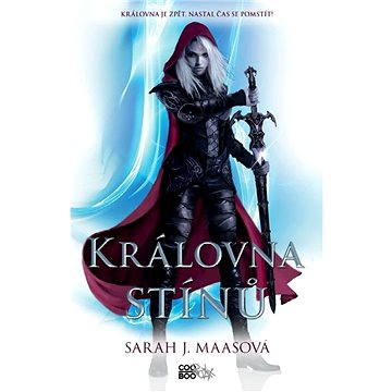 

Královna stínů