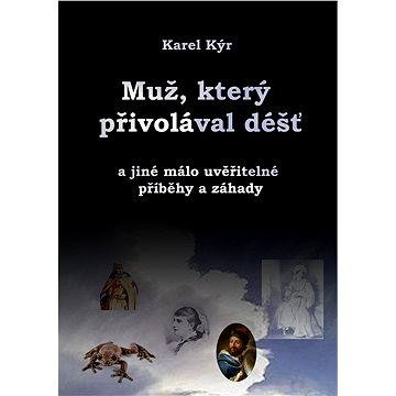 

Muž, který přivolával déšť