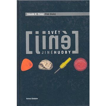 

Svět jiné hudby I.