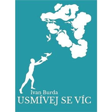 

Usmívej se víc