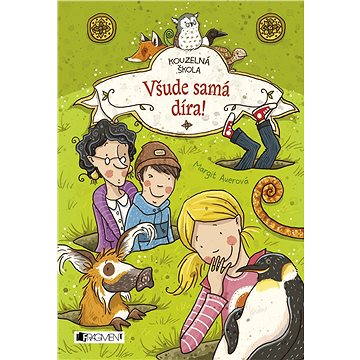 

Kouzelná škola - Všude samá díra!