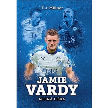 

Jamie Vardy: mlsná liška