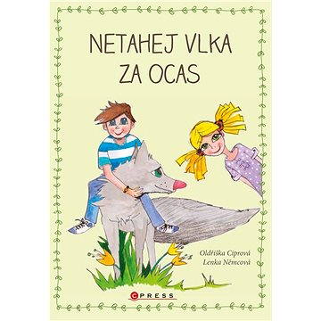 

Netahej vlka za ocas