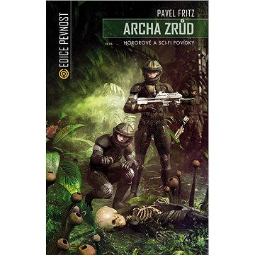 

Archa zrůd