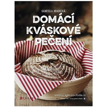 

Domácí kváskové pečení
