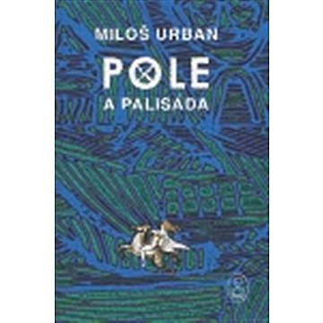 

Pole a palisáda