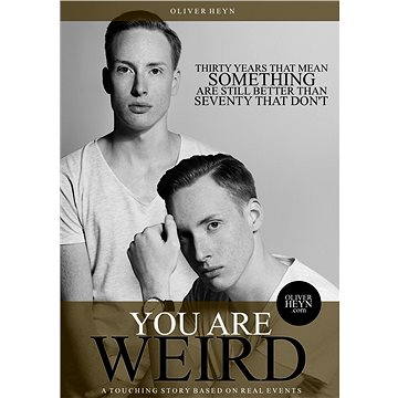 

You are weird