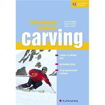 

Jak dokonale zvládnout carving