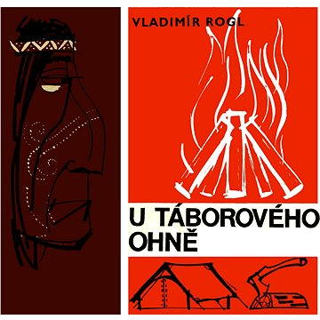 

U táborového ohně