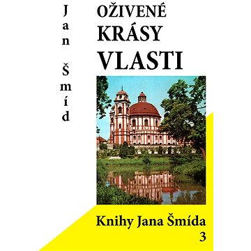 

Oživené krásy vlasti