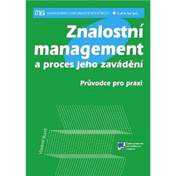 

Znalostní management a proces jeho zavádění