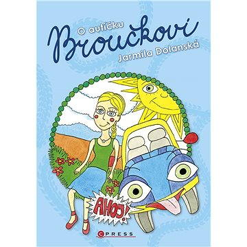 

O autíčku Broučkovi