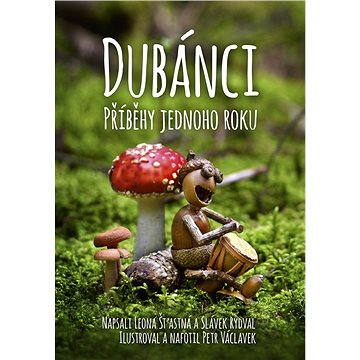 

Dubánci - příběhy jednoho roku