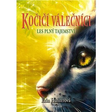 

Kočičí válečníci (3) - Les plný tajemství