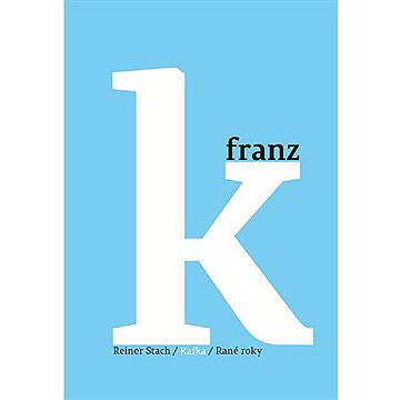 

Kafka - Rané roky