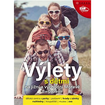 

Výlety s dětmi na jižní a východní Moravě