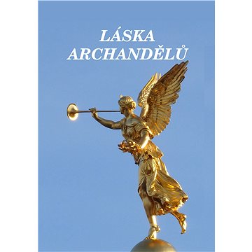 

Láska archandělů
