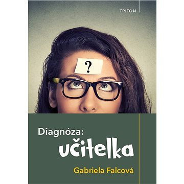 

Diagnóza: učitelka