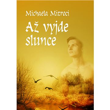 

Až vyjde slunce