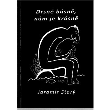 

Drsné básně, nám je krásně