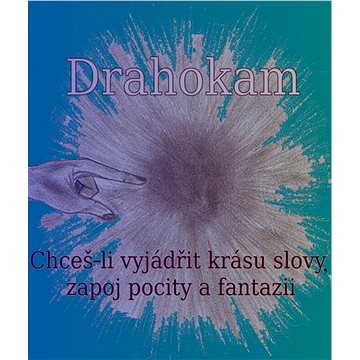 

Drahokam
