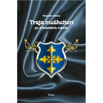 

Traja mušketieri po dvadsiatich rokoch (SK)