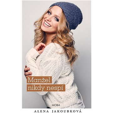 

Manžel nikdy nespí