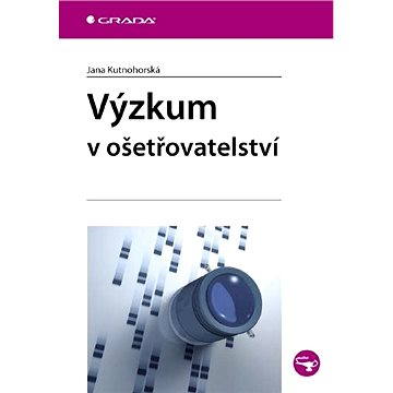 

Výzkum v ošetřovatelství