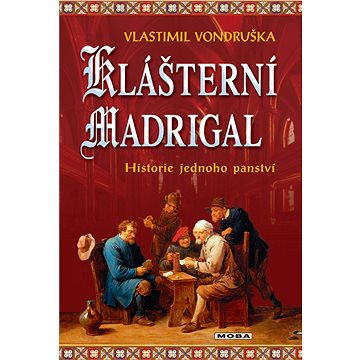 

Klášterní madrigal