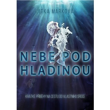 

Nebe pod hladinou