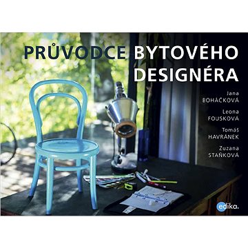 

Průvodce bytového designéra