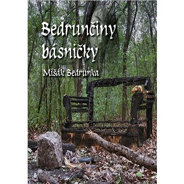 

Bedrunčiny básničky