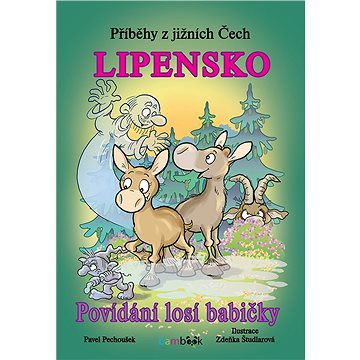 

Příběhy z jižních Čech - Lipensko