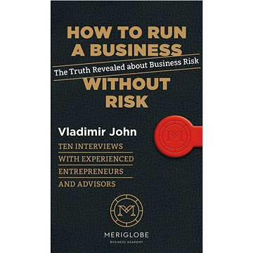 

How to Run a Business Without Risk