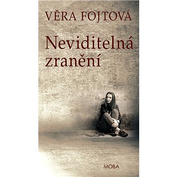 

Neviditelná zranění