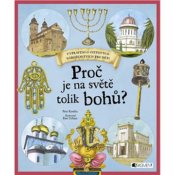 

Proč je na světě tolik bohů