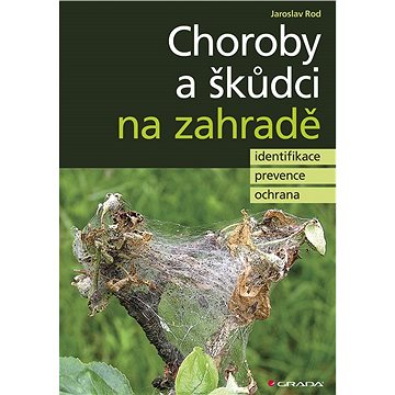 

Choroby a škůdci na zahradě