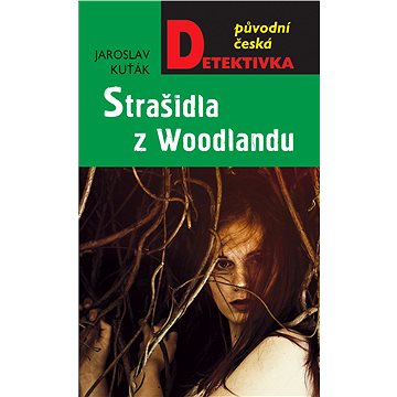 

Strašidla z Woodlandu