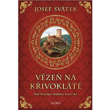 

Vězeň na Křivoklátě