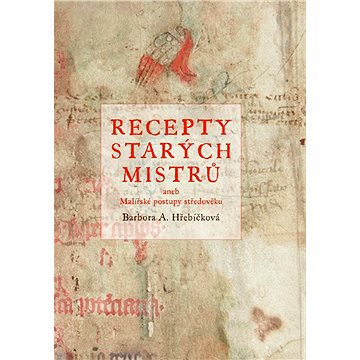 

Recepty starých mistrů