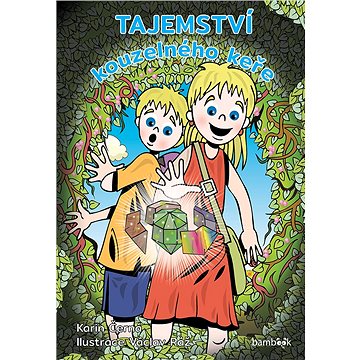 

Tajemství kouzelného keře