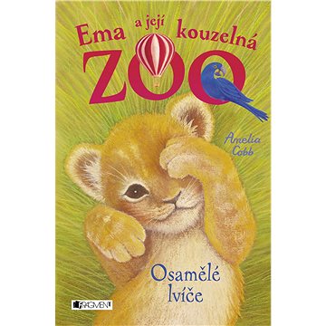 

Ema a její kouzelná zoo - Osamělé lvíče