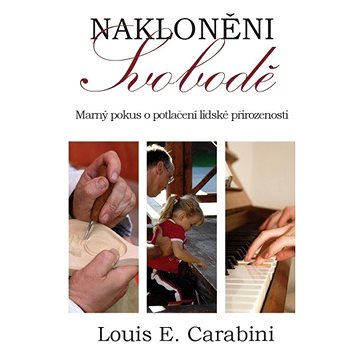 

Nakloněni svobodě